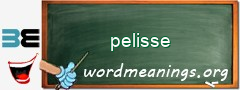 WordMeaning blackboard for pelisse